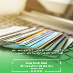Surge Credit Card Reviews of interest and fees